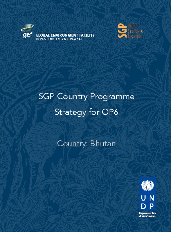 OP6 SGP Bhutan Country Programme Strategy