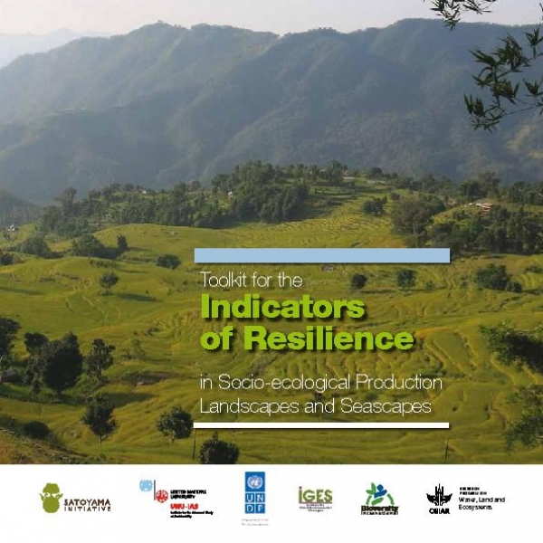 Toolkit for the  Indicators of Resilience in Socio-Ecological Production Landscapes and Seascapes