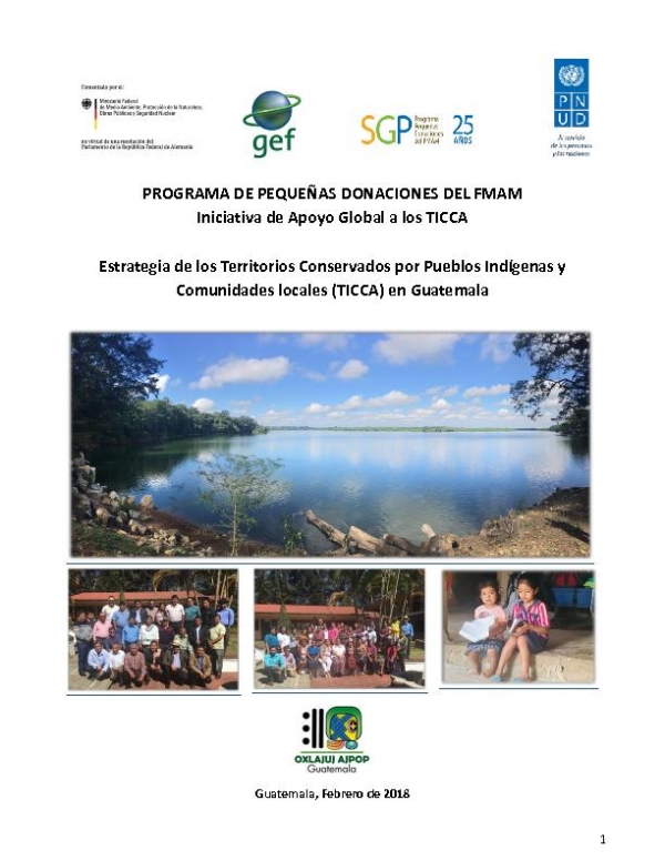 Estrategia de los Territorios Conservados por Pueblos Ind&iacute;genas y Comunidades locales (TICCA) en Guatemala